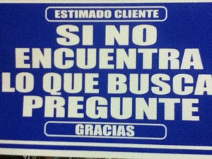 Si no Encuentra lo que Busca Pregunte.